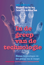 In de greep van de technologie. Nieuwe toepassingen en het gedrag van de burger.
